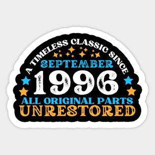 A timeless classic since September 1996. All original part, unrestored Sticker